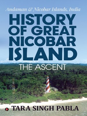 cover image of History of Great Nicobar Island The Ascent